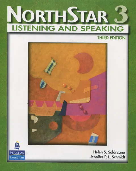 Обложка книги NorthStar 3: Listening and Speaking, Helen S. Solorzano, Jennifer P. L. Schmidt