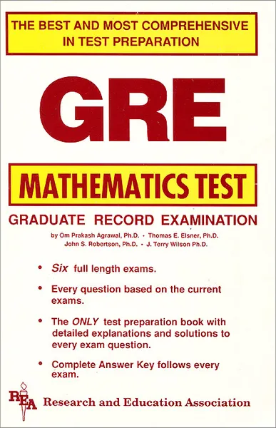 Обложка книги Graduate Record Examination (GRE): Mathematics Test, Om Prakash Agrawal, Thomas E. Elsner, John S. Robertson, J. Terry Wilson