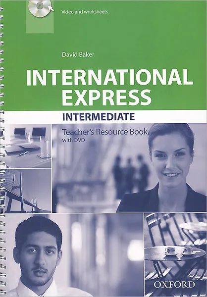 Обложка книги International Express: Intermediate: Teacher's Resource Book (+ DVD), David Baker