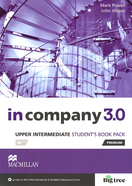 Обложка книги In Company 3.0: Student's book: Level B2 / Upper Intermediate, Powell Марк, Allison John