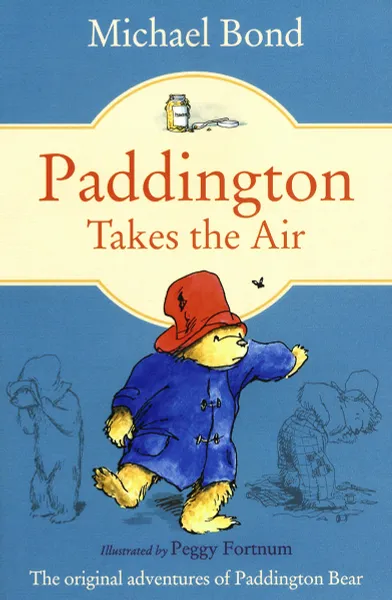 Обложка книги Paddington Takes the Air, Michael Bond