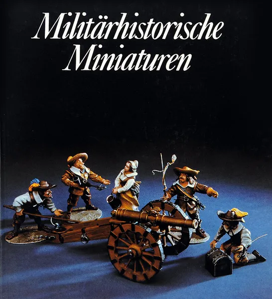 Обложка книги Militarhistorishe miniaturen, Reinhold Muller, Manfred Lachmann