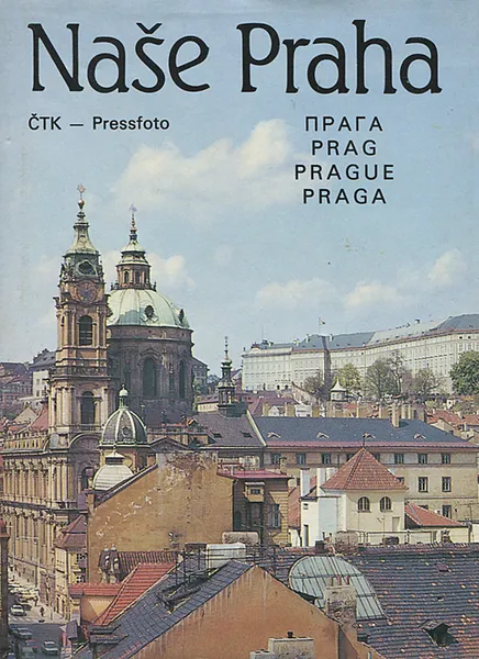 Обложка книги Nase Praha, Evzen Vesely