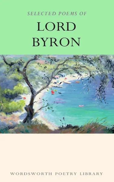 Обложка книги The Selected Poems of Lord Byron, Lord Byron