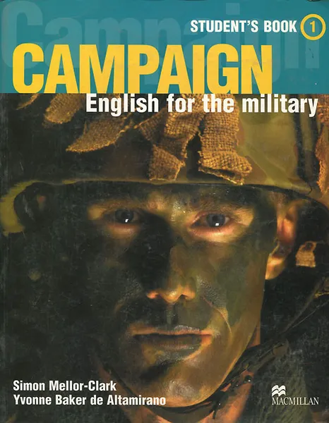 Обложка книги Campaign 1: Student's Book: English for the Military, Simon Mellor-Clark, Yvonne Baker de Altamirano