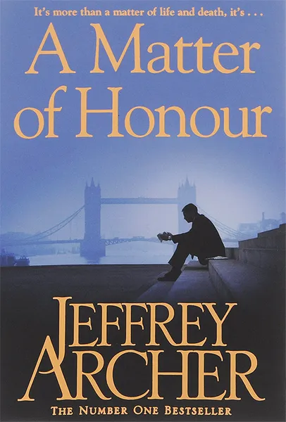 Обложка книги A Matter of Honour, Jeffrey Archer