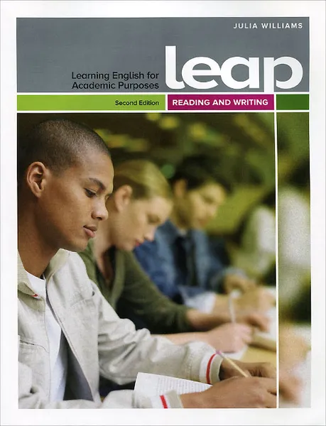 Обложка книги Leap: Learning English for Academic Purposes: Reading and Writing: 2nd Edition, Julia Williams