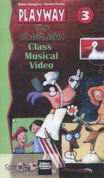 Обложка книги Playway to English 3: Class Musical Video (видеокурс на VHS), Gunter Gerngross, Herbert Puchta