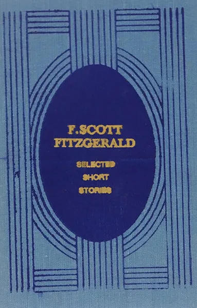 Обложка книги F. Scott Fitzgerald. Selected Short Stories, F. Scott Fitzgerald