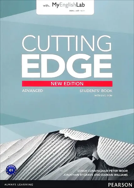 Обложка книги Cutting Edge: Advanced: Student's Book with MyEnglishLab (+ DVD-ROM), Sarah Cunningham, Peter Moor, Chris Redston, Araminta Crace