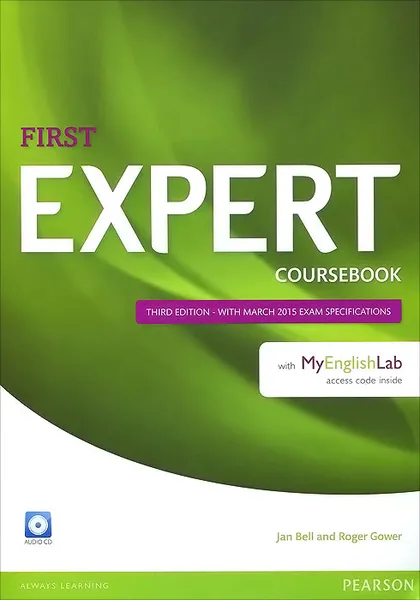 Обложка книги First Expert: Coursebook with MyEnglishLab (+ 2 CD), Jan Bell, Roger Gower