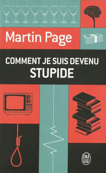 Обложка книги Comment je suis devenu stupide, Паж Мартен