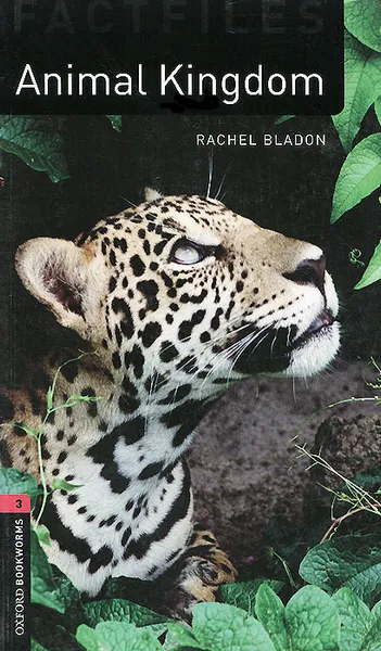 Обложка книги Oxford Bookworms Library 3: Animal Kingdoms, Rachel Bladon