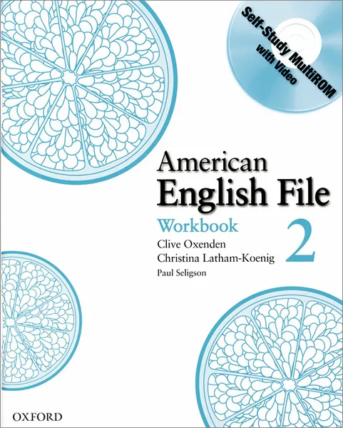 Обложка книги American English File: Level 2: Workbook (+ CD-ROM), Christina Latham-Koenig, Clive Oxenden, Paul Seligson