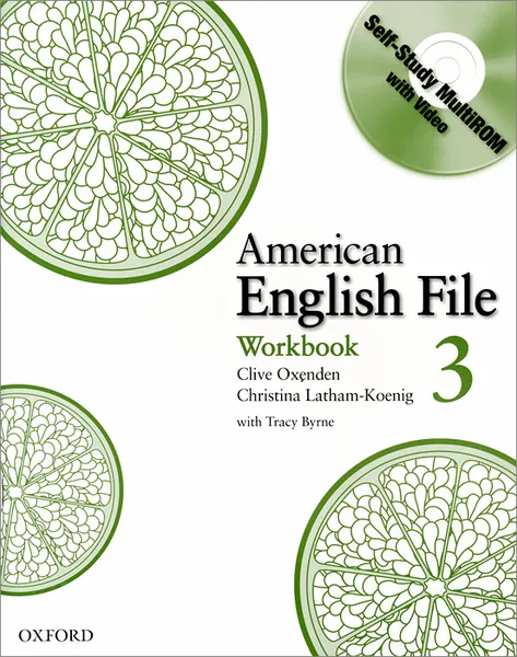 Обложка книги American English File: Level 3: Workbook (+ CD-ROM), Christina Latham-Koenig, Clive Oxenden, Tracy Byrne