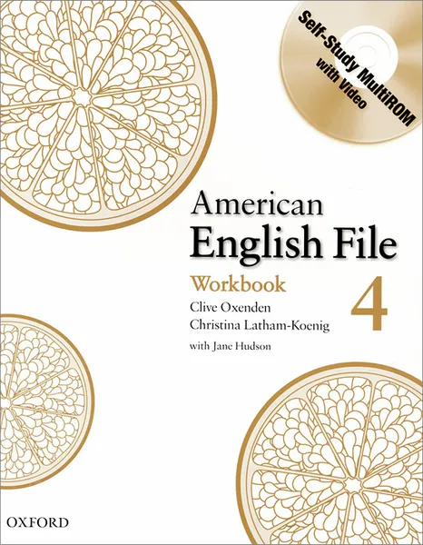 Обложка книги American English File: Level 4: Workbook (+ CD-ROM), Clive Oxenden, Christina Latham-Koenig, Jane Hudson
