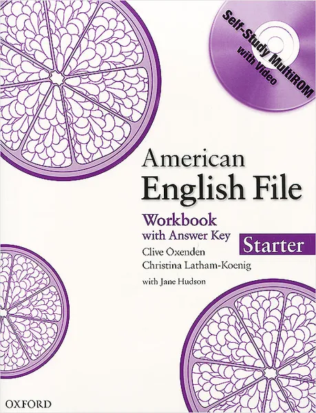 Обложка книги American English File: Workbook: Starter: Level А1 (+ CD-ROM), Clive Oxenden, Christina Latham-Koenig, Jane Hudson