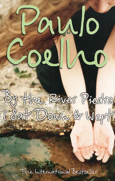 Обложка книги By the River Piedra I Sat Down and Wept, Paulo Coelho