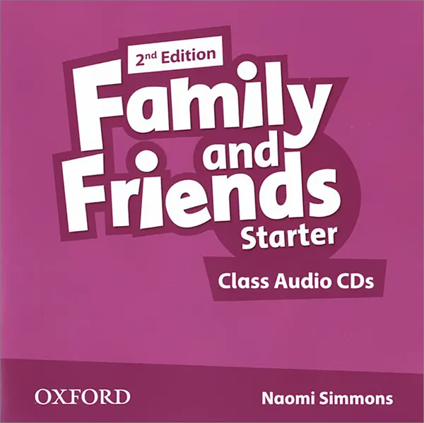 Обложка книги Family and Friends: Starter: Class Audio CDs (аудиокурс на 2 CD), Симмонс Наоми