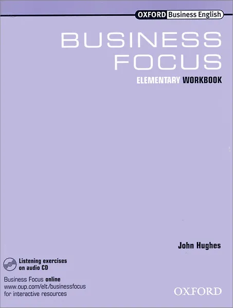 Обложка книги Business Focus: Elementary: Workbook (+ СD), David Grant, John Hughes, Robert McLarty