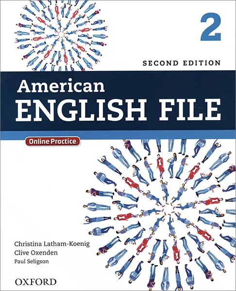 Обложка книги American English File: Level 2: Student Book, Christina Latham-Koenig, Clive Oxenden, Paul Seligson