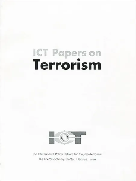 Обложка книги ICT Papers on Terrorism, Boaz Ganor, Reuven Ehrlich, Shaul Shay