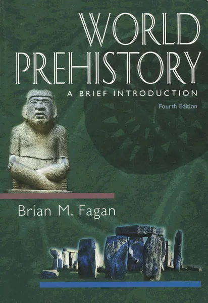 Обложка книги World Prehistory: A Brief Introduction, Brian M. Fagan
