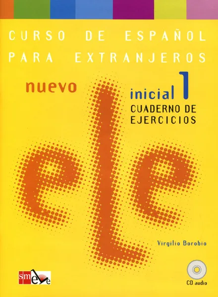 Обложка книги Nuevo ELE: Inicial 1: Cuaderno De Ejercicios (+ CD), Virgilio Borobio Carrera