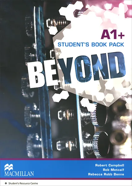Обложка книги Beyond: Student's Book Pack: Level A1+, Robert Campbell, Rob Metcalf, Rebecca Robb Benne