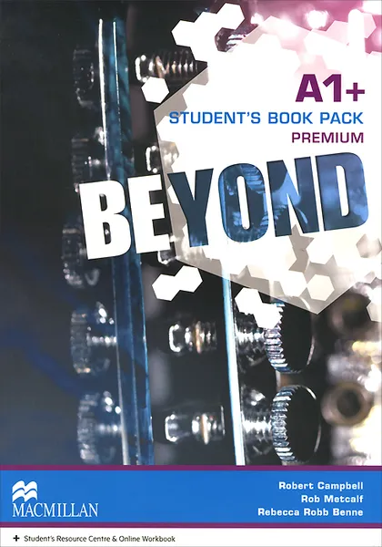 Обложка книги Beyond: Student's Book Premium Pack: Level A1+, Robert Campbell, Rob Metcalf, Rebecca Robb Benne