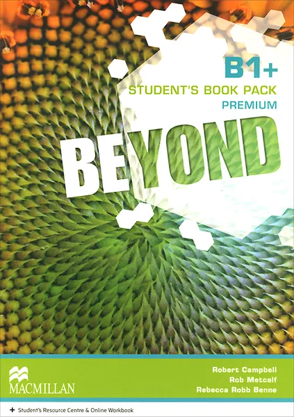 Обложка книги Beyond: Student's Book Premium Pack: Level B1+ , Robert Campbell, Rob Metcalf, Rebecca Robb Benne