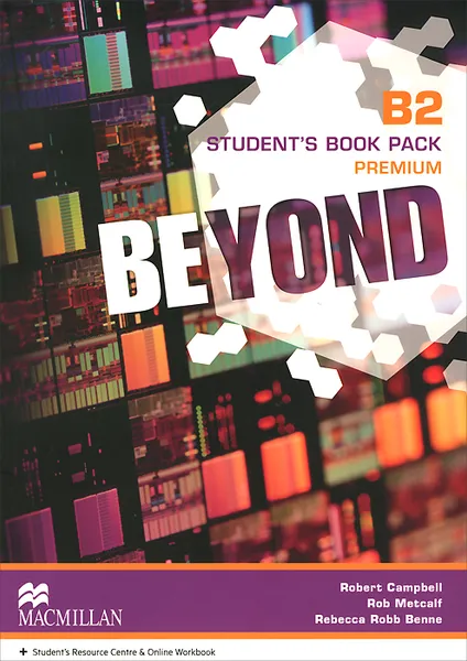 Обложка книги Beyond B2 Student's Book Premium Pack, Robert Campbell, Rob Metcalf, Rebecca Robb Benne