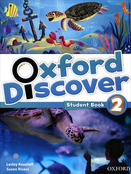 Обложка книги Oxford Discover 2: Student Book, Lesley Koustaff, Susan Rivers