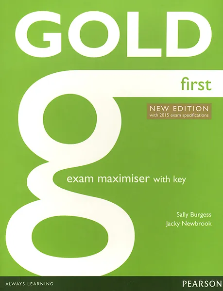 Обложка книги Gold First: Exam Maximiser with Key, Jacky Newbrook, Sally Burges