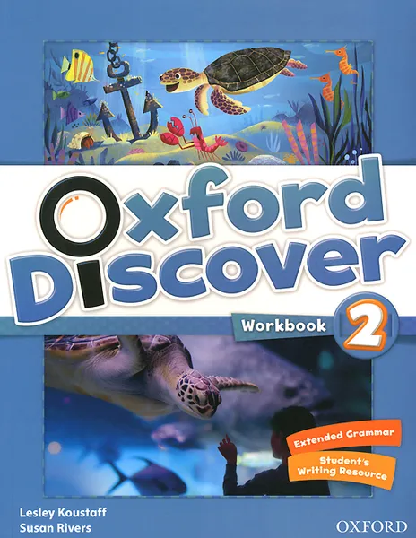 Обложка книги Oxford Discover: Level 2: Workbook, Lesley Koustaff, Susan Rivers