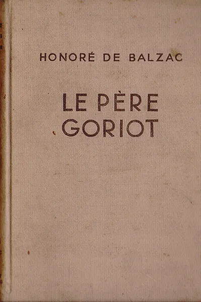 Обложка книги Le Pere Goriot, Бальзак О.