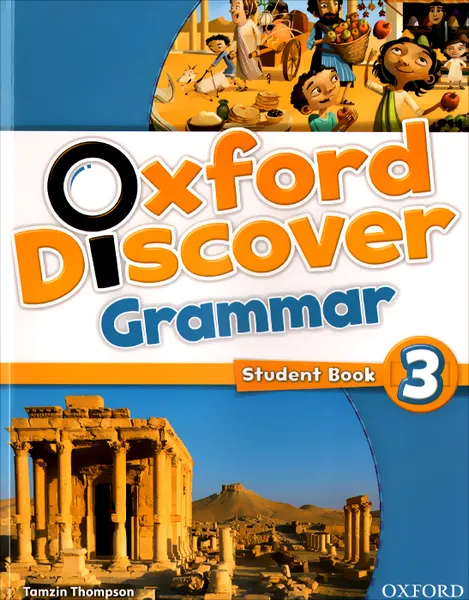 Обложка книги Oxford Discover 3: Grammar: Studemt Book, Tamzin Thompson