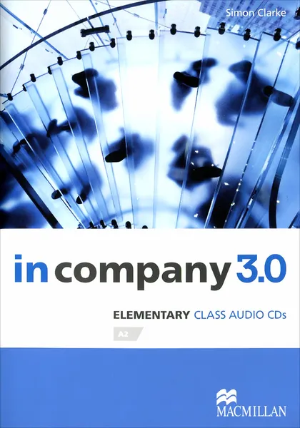 Обложка книги In Company 3.0: Elementary A2 (аудиокурс CD), Simon Clarke