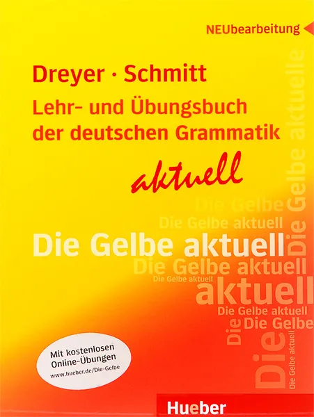 Обложка книги Lehr- und Ubungsbuch der deutschen Grammatik - aktuell, Hilke Dreyer, Richard Schmitt