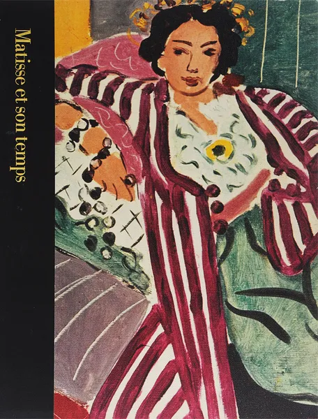 Обложка книги Matisse et son temps, John Russell