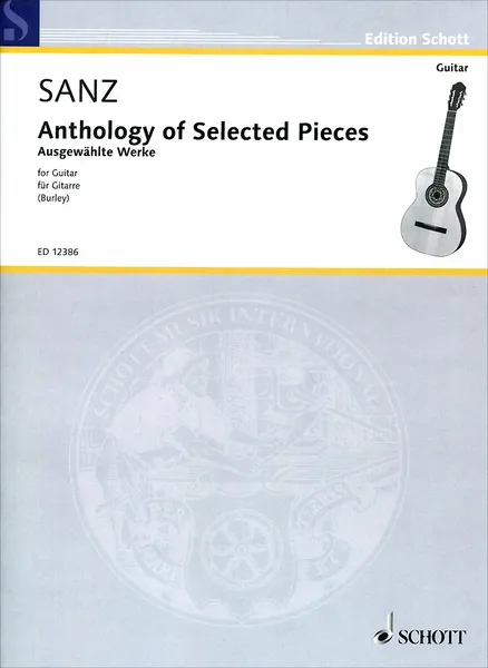 Обложка книги Gaspar Sanz: Anthology of Selected Pieces for Guitar, Gaspar Sanz