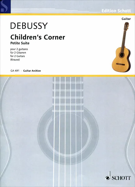 Обложка книги Claude Debussy: Children's Corner: Petite Suite for 2 Guitars, Claude Debussy