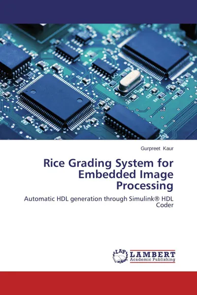 Обложка книги Rice Grading System for Embedded Image Processing, Gurpreet Kaur