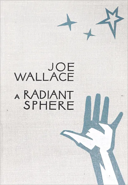 Обложка книги A Radiant Sphere, Joe Wallace