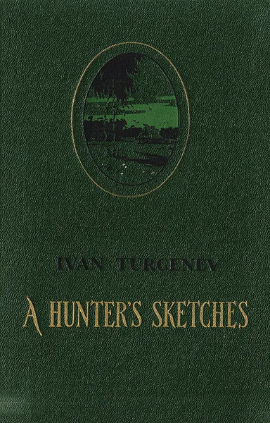 Обложка книги A Hunter's Sketches, И. Тургенев