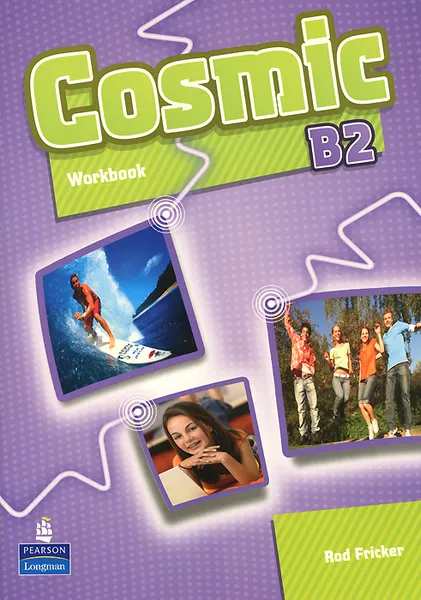 Обложка книги Cosmic: Level B2: Workbook (+ CD-ROM), Rod Fricker
