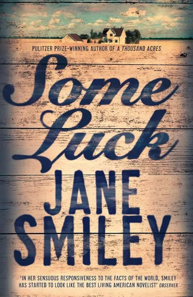 Обложка книги Some Luck, Smiley, Jane