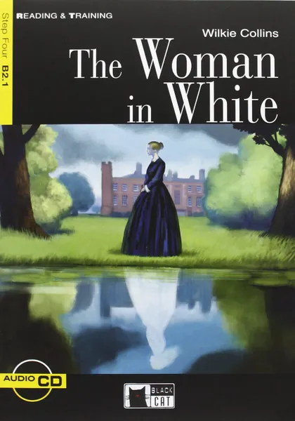 Обложка книги The Woman In White (+CD), Коллинз Уильям Уилки