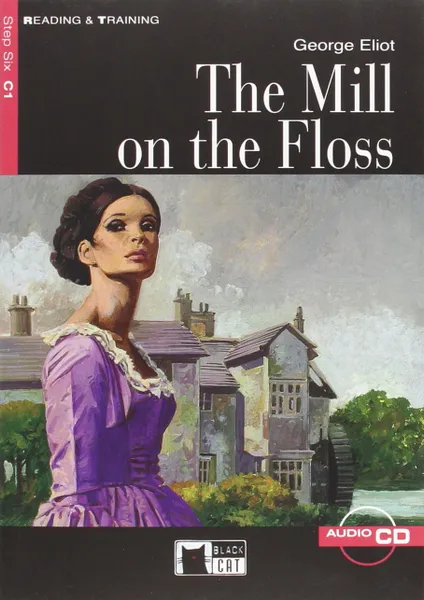 Обложка книги Mill on the Floss (+ CD), Elliot George