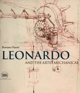 Обложка книги Leonardo and the Artes Mechanicae, Romano Nanni